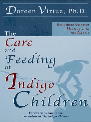 cover image of The Care and Feeding of Indigo Children